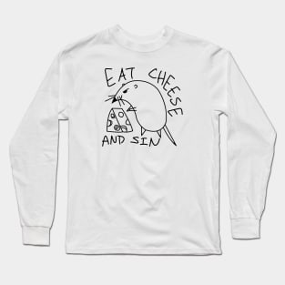 Eat Cheese and Sin Long Sleeve T-Shirt